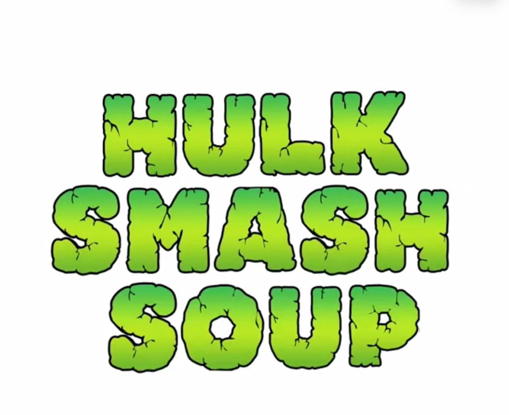 Hulk Smash Soup